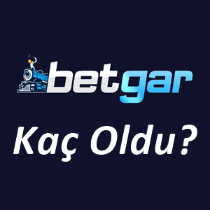 Betgar Kaç Oldu